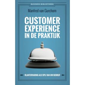 Customer experience in de praktijk