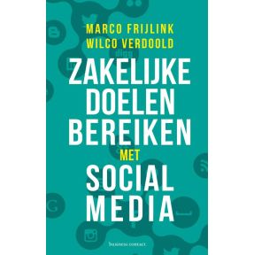 Zakelijke doelen bereiken met social media