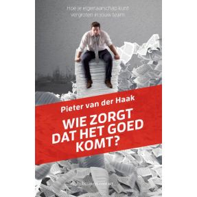 Wie zorgt dat het goed komt?