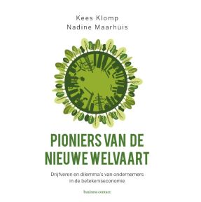 Pioniers van de nieuwe welvaart