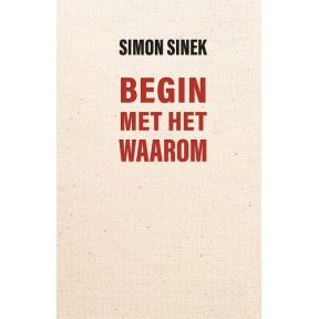 Begin met het waarom