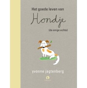 Het goede leven van Hondje (de enige echte)