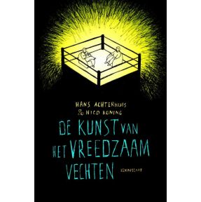 De kunst van het vreedzaam vechten