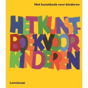 Het kunstboek voor kinderen Geel