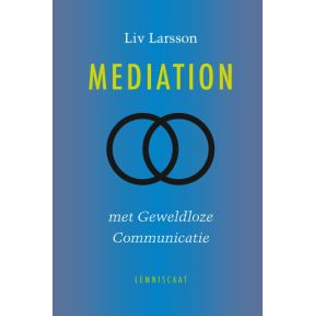 Mediation met geweldloze communicatie