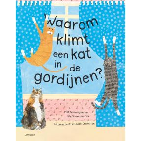 Waarom klimt een kat in de gordijnen?