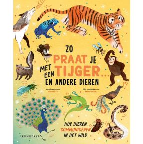 Zo praat je met een tijger ... en andere dieren