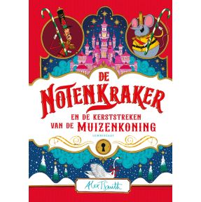 De Notenkraker en de kerststreken van de Muizenkoning