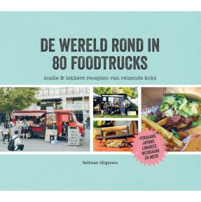 De wereld rond in 80 foodtrucks