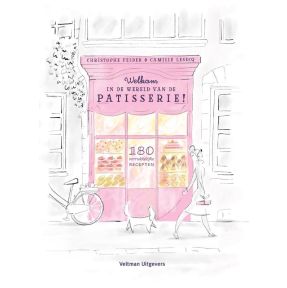 Welkom in de wereld van de patisserie!