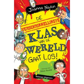 De verschrikkelijkste klas van de wereld gaat los!