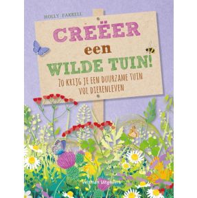 Creëer een wilde tuin!