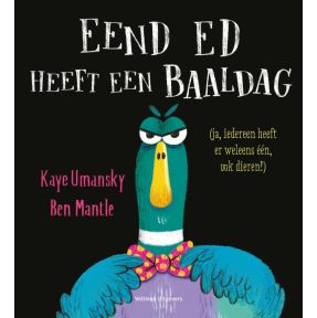 Eend Ed heeft een baaldag