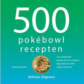 500 pokébowl recepten