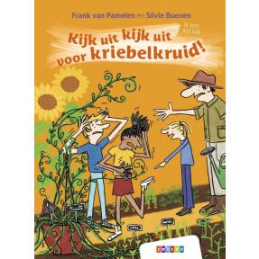 Kijk uit kijk uit voor kriebelkruid!