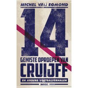 14 gemiste oproepen van Cruijff