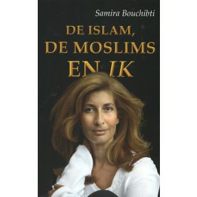 De islam, de moslims en ik