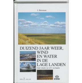 Duizend jaar weer, wind en water in de Lage Landen 2 1300-1450