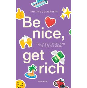 Be nice, get rich