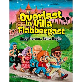 Overlast in Villa Flabbergast