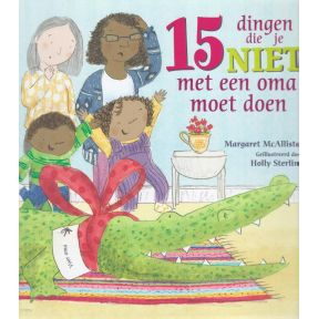 15 Dingen die je niet met een oma moet doen