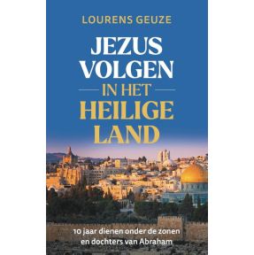 Jezus volgen in het Heilige Land