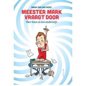 Meester Mark vraagt door