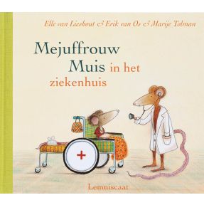 Mejuffrouw Muis in het ziekenhuis