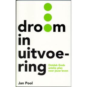 Droom in uitvoering