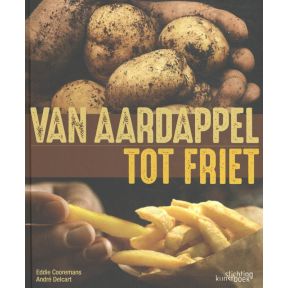 Van aardappel tot friet