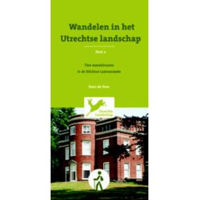 Wandelen in het Utrechtse landschap 2 10 wandelroutes in de Stichtse Lustwarande