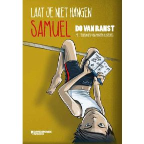 Laat je niet hangen Samuel