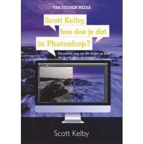 Scott Kelby, hoe doe je dat in Photoshop?