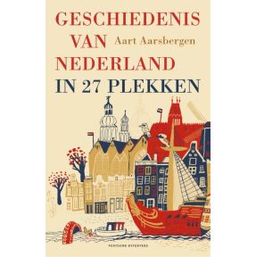 Geschiedenis van Nederland in 27 plekken