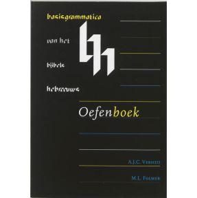 Basisgrammatica van het Bijbels Hebreeuws Oefenboek