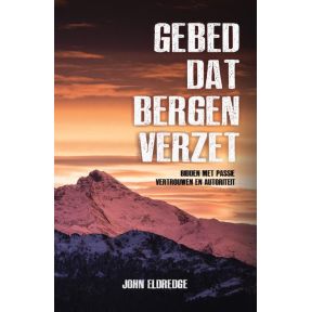 Gebed dat bergen verzet