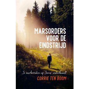 Marsorders voor de eindstrijd