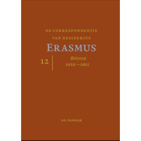 De correspondentie van Desiderius Erasmus Deel 12 Brieven 1658-1725