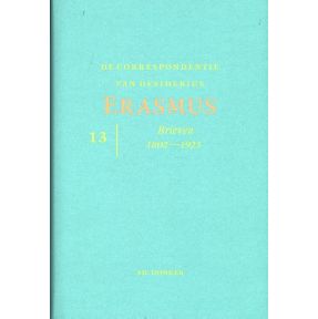 De correspondentie van Desiderius Erasmus Brieven 1802 - 1925