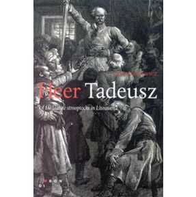 Heer Tadeusz, of De laatste strooptocht in Litouwen