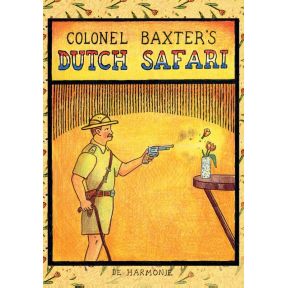 Colonel Baxter's Dutch safari