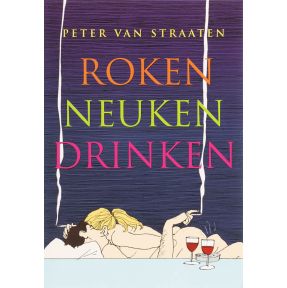 Roken, neuken, drinken