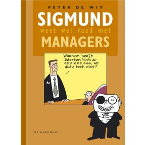 Sigmund weet wel raad met managers