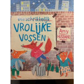 Verschrikkelijk vrolijke vossen