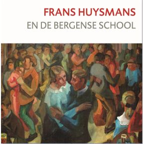 Frans Huysmans en de Bergense School