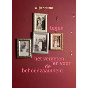 Tegen het vergeten en voor de behoedzaamheid