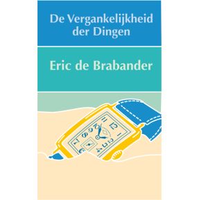 De vergankelijkheid der dingen