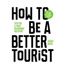 How to be a better tourist