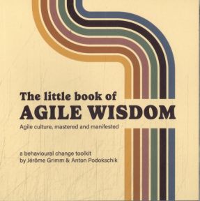 The little book of Agile Wisdom