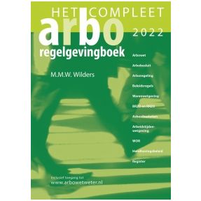 Het Compleet Arbo-Regelgevingboek 2022